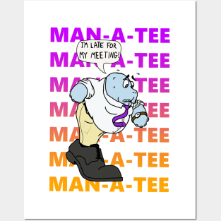 MAN-A-TEE! Posters and Art